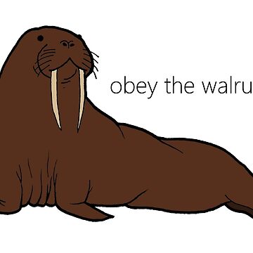 Obey the walrus” — Steemit