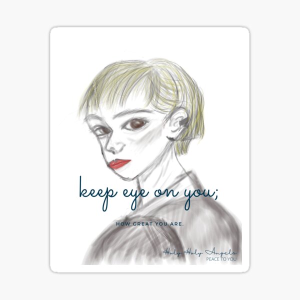 Holy Holy Angels "Keep eye on you; How great you are. Sticker