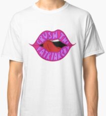 Crush the Patriarchy Classic T-Shirt