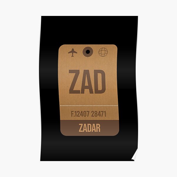 Zadar (ZAD) Croatia Vintage Airport Luggage Tag Gift Idea For Traveller Poster