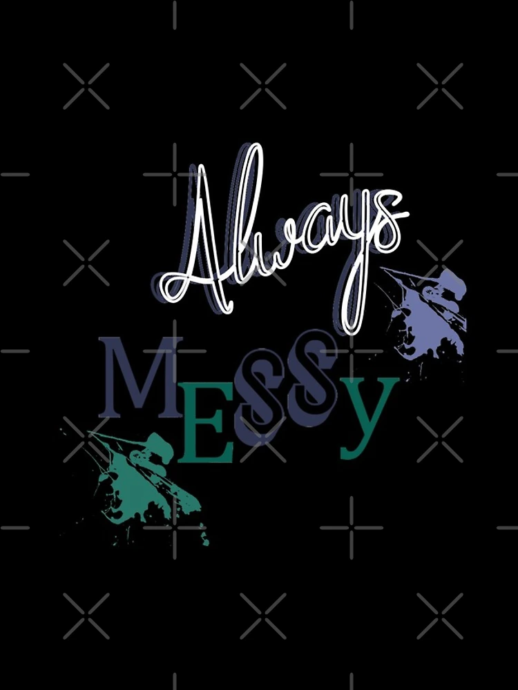 Thumbnail 4 of 4, iPhone Case, Always Messy designed and sold by Designs-RZ.