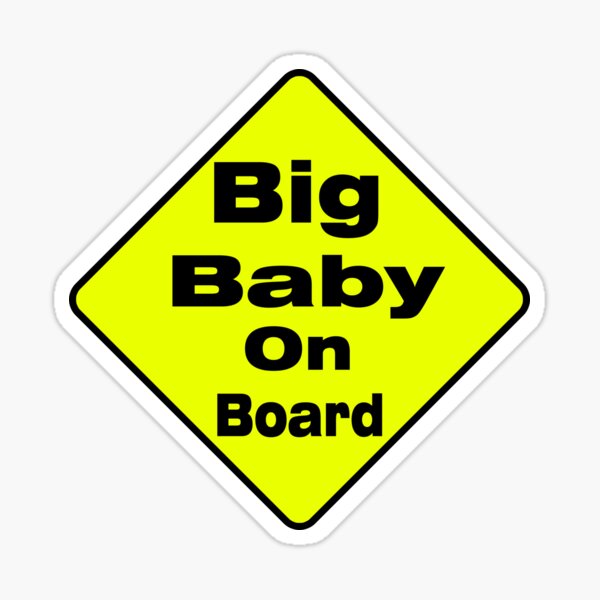 Big Baby On Board car sticker Sticker for Sale by OldschoolTs