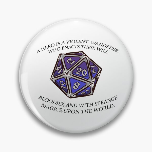 Item preview, Dimension 20 "A Hero is a Violent Wanderer" Quote designed and sold by bonessoup.