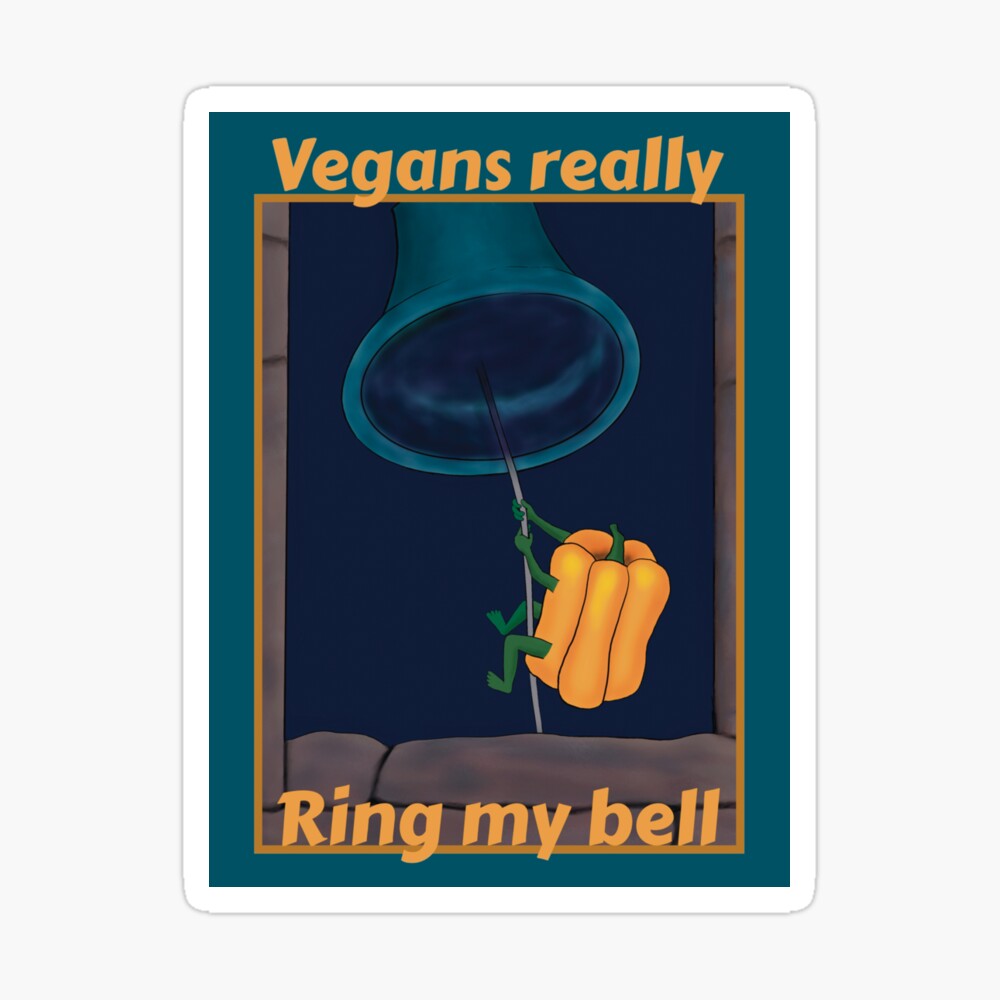 Vegans really ring my bell - funny cartoon with teal background Vegans really ring my bell - funny cartoon with teal background
