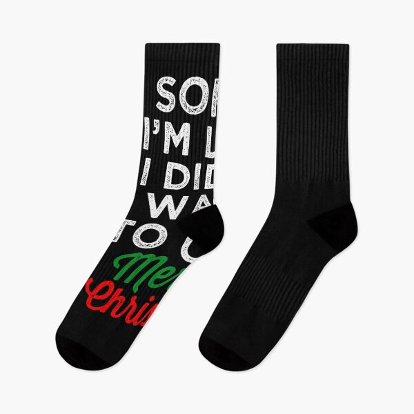 Item preview, Christmas Sorry im late i didnt want to come Sarcastic Humor designed and sold by majuga.