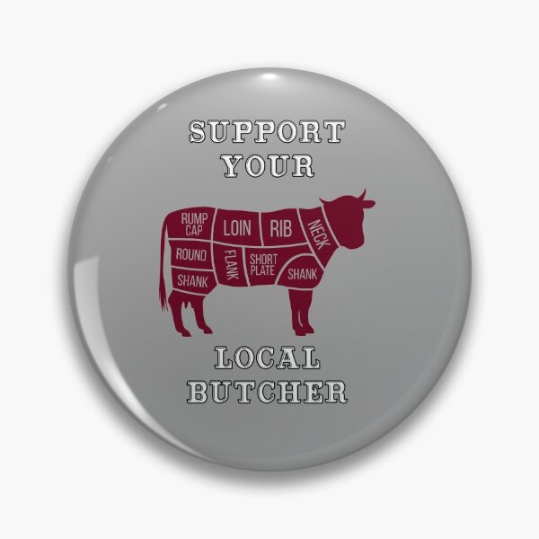 Item preview, Support Your Local Butcher designed and sold by smittysdesigns.