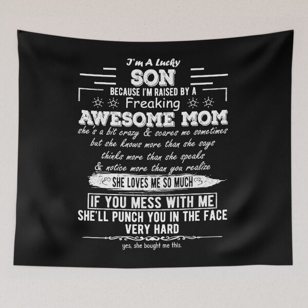 Item preview, I'm A Lucky Son Because I'm Raised By A Freaking Awesome Mom designed and sold by Davidbrg.