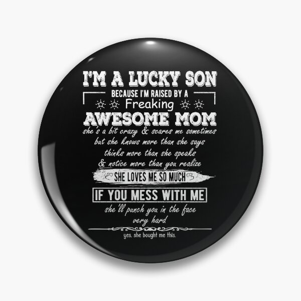 Item preview, I'm A Lucky Son Because I'm Raised By A Freaking Awesome Mom designed and sold by Davidbrg.