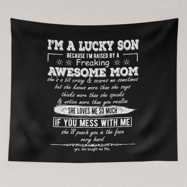 Item preview, I'm A Lucky Son Because I'm Raised By A Freaking Awesome Mom designed and sold by Davidbrg.