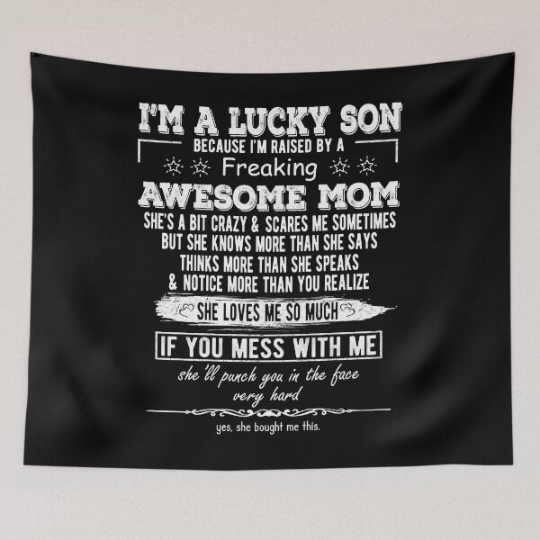Item preview, I'm A Lucky Son Because I'm Raised By A Freaking Awesome Mom designed and sold by Davidbrg.