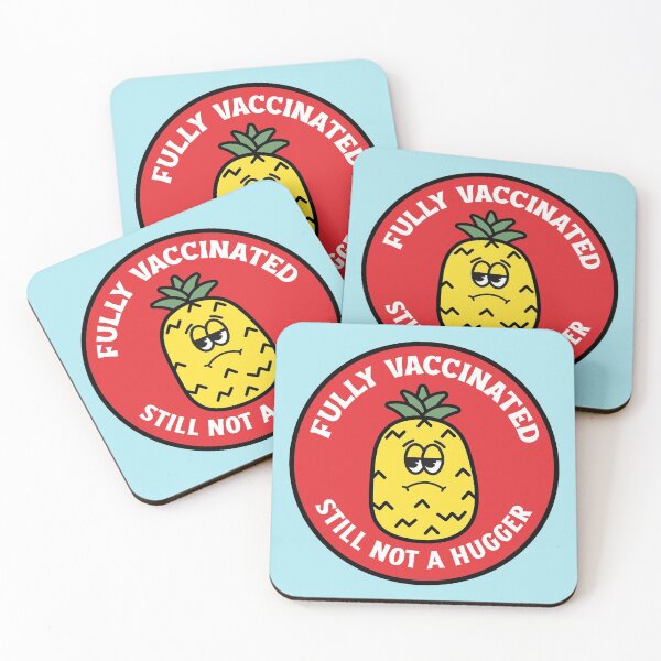Item preview, Fully Vaccinated Still Not a Hugger Cute Pineapple designed and sold by LeGND.