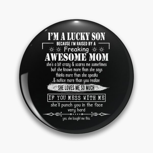 Item preview, I'm A Lucky Son Because I'm Raised By A Freaking Awesome Mom designed and sold by Davidbrg.