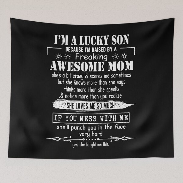 Item preview, I'm A Lucky Son Because I'm Raised By A Freaking Awesome Mom designed and sold by Davidbrg.