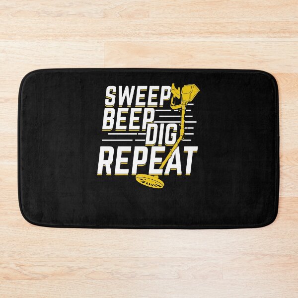 Item preview, Sweep Beep Dig Repeat Metal Detectorist Gift designed and sold by Marcid95.