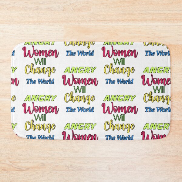 Item preview, Angry Women Will Change The World designed and sold by sasijaya.
