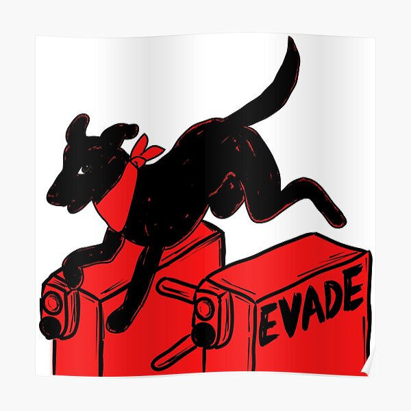 Negro Matapacos - Evade Poster