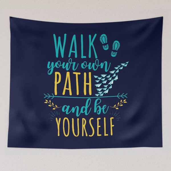 Item preview, Walk Your Own Path and Be Yourself designed and sold by Hoiho Adventure Shirts.