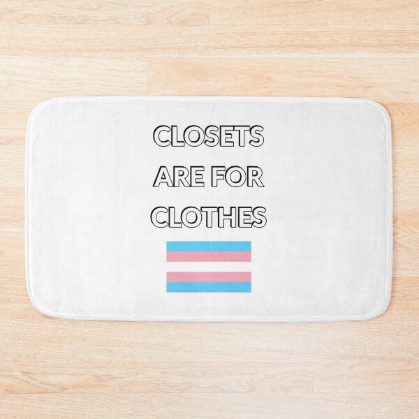 Item preview, Closets are for clothes - trans flag - National Coming Out Day  designed and sold by Inspirationmotivation.
