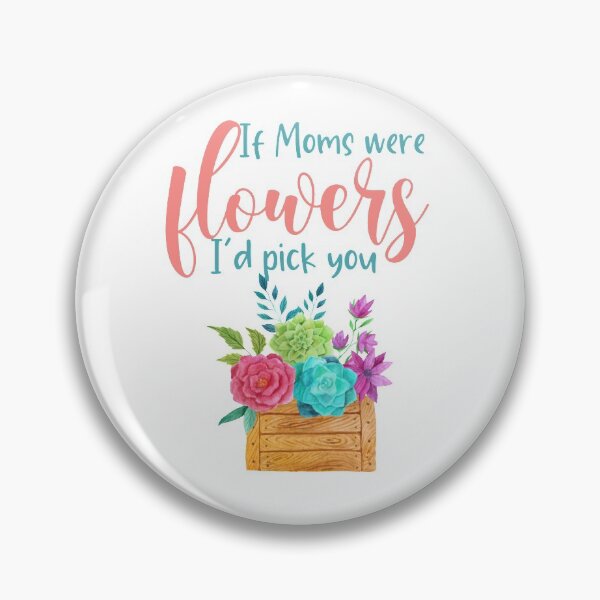 Item preview, If moms were flowers i'd pick you, a gift card for mothers day designed and sold by Adhiambo.