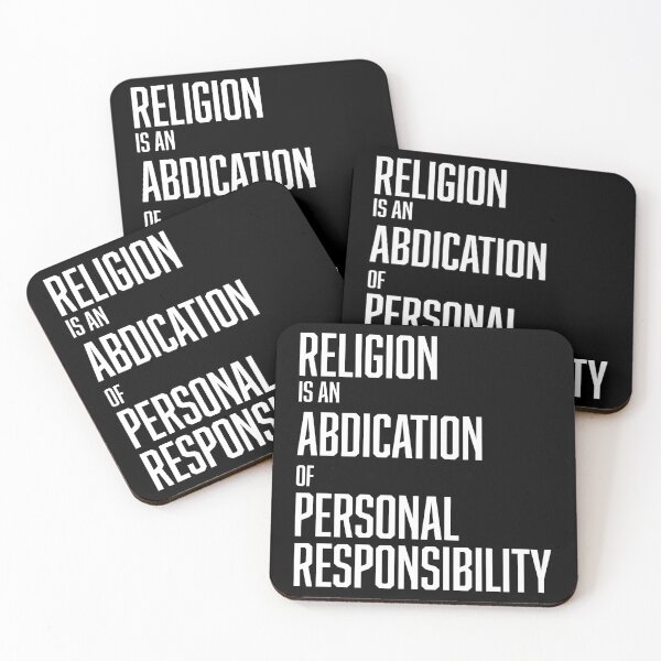 Item preview, RELIGION IS AN ABDICATION OF PERSONAL RESPONSIBILITY designed and sold by EasyBearDesigns.