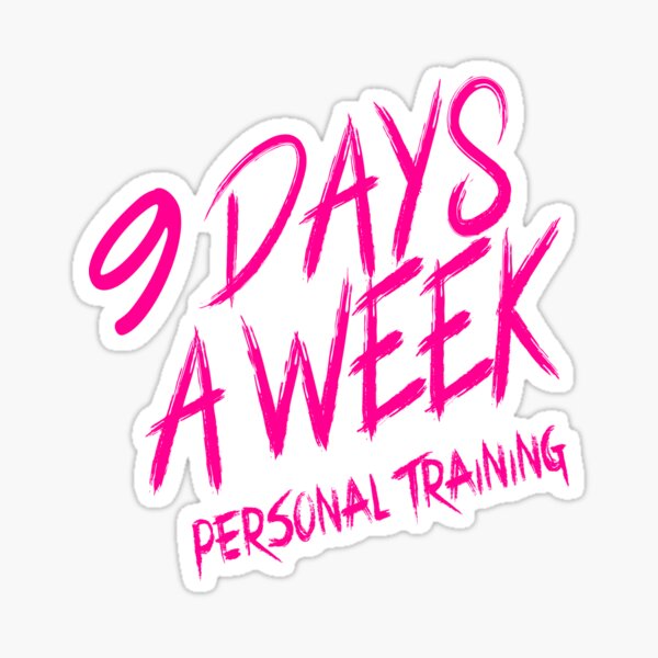 9-days-a-week-sticker-by-petelllll-redbubble