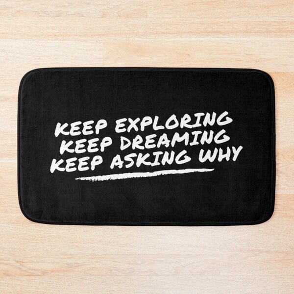Item preview, Keep exploring, dreaming and asking why designed and sold by Tabascol.