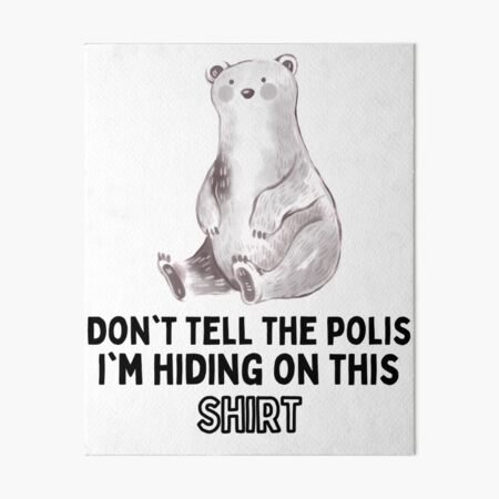 Polar bear meme hiding from police Art Board Print