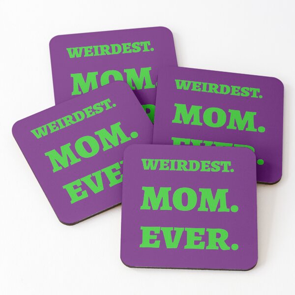 Item preview, Weirdest Mom Ever designed and sold by Teo13.