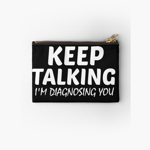 Item preview, Keep Talking I'm Diagnosing You, Sarcastic Talk, Keep, Therapist, Psychiatrist, Psychologist designed and sold by BousboulaStorie.