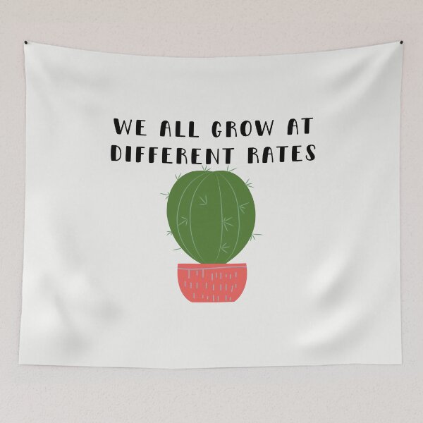 Item preview, We All Grow At Different Rates designed and sold by walidsam07.