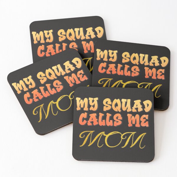 Item preview, My squad calls me mom  designed and sold by Monkey204.