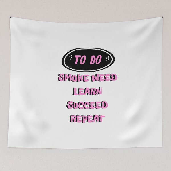 Item preview, TO DO LIST | SMART SUCCESSFUL STONER | Weed Memes |  designed and sold by AlfaEcho.