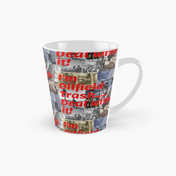 Item preview, I'm Oilfield Trash.....Deal with it! designed and sold by Krispsm.