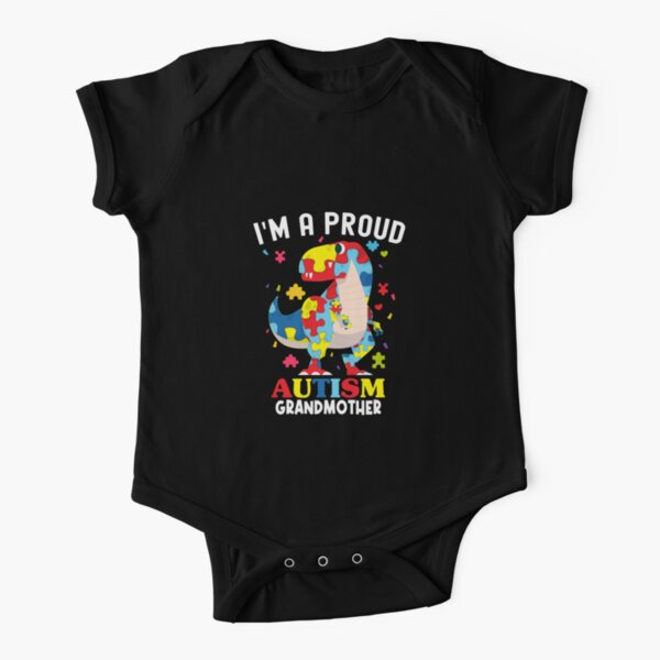 i'm proud autism grandmother Dinosaur T-rex Autism Awareness Short Sleeve Baby One-Piece