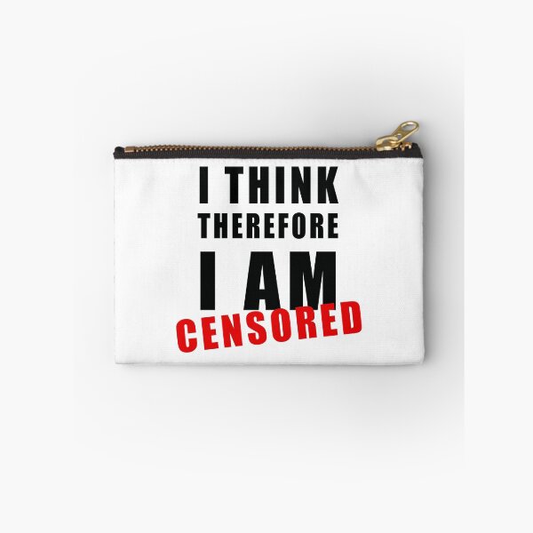 Item preview, I Think Therefore I am Censored Censorship Freedom of Speech  designed and sold by ArtOfRebellion.