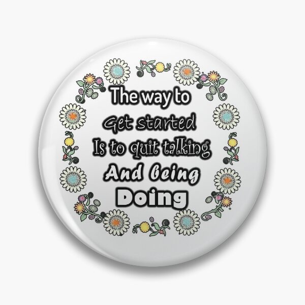 Item preview, The way to get started is to quit talking and being doing designed and sold by BOULMKAN.