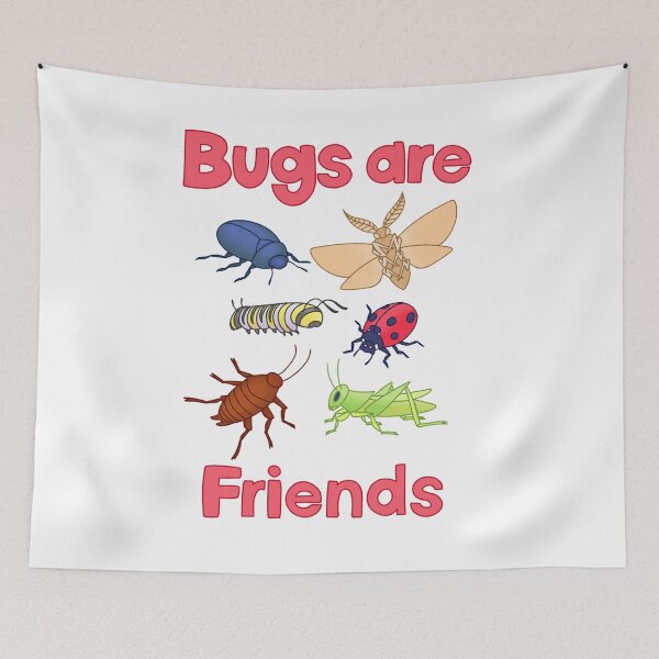 Item preview, Bugs are Friends designed and sold by Viperrrr.