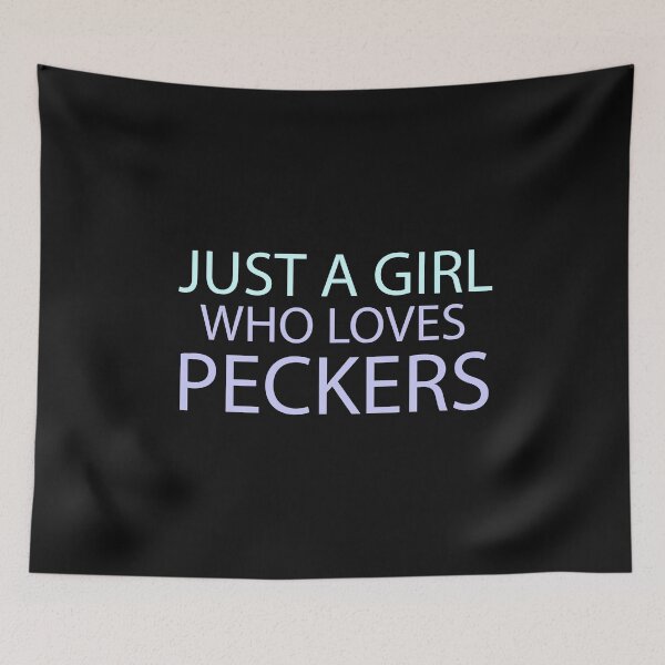 Item preview, Just a Girl Who Loves Peckers designed and sold by BousboulaStorie.
