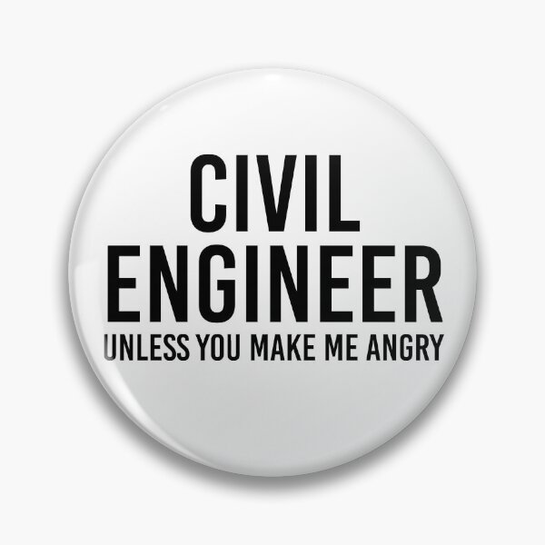 Item preview, Funny Civil Engineer Gift Civil Engineer Unless You Make Me Angry designed and sold by kmcollectible.