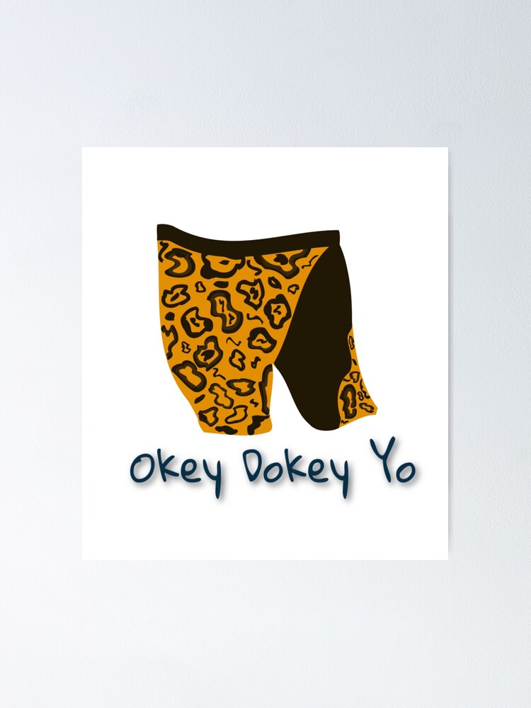 Póster «Okey Dokey Yo (y la ropa interior)» de GeekyMisul | Redbubble