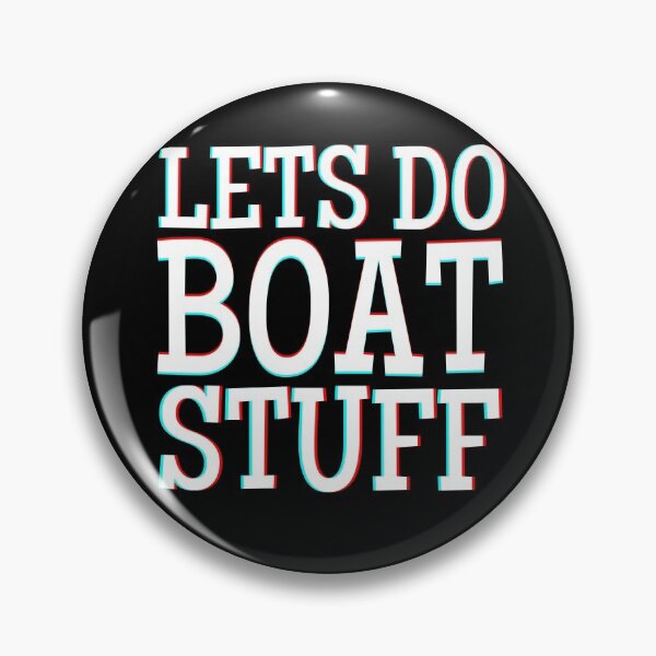 Item preview, Lets Do Boat Stuff - For Real Sailors  designed and sold by Passion-For-Sea.