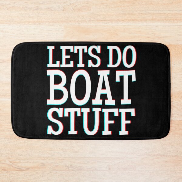 Item preview, Lets Do Boat Stuff - For Real Sailors  designed and sold by Passion-For-Sea.