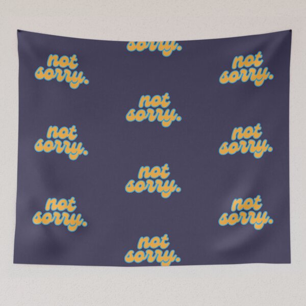 Item preview, Not Sorry designed and sold by mantrasupply.