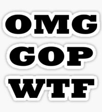 Pegatina OMG GOP WTF # 2