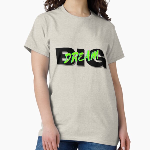 Item preview, Dream Big designed and sold by CoolHippoQuotes.