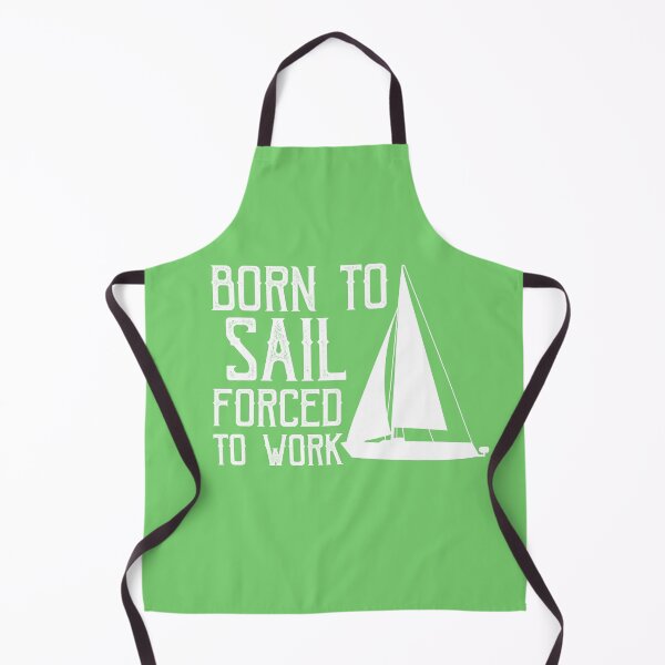 Item preview, born to sail condemned to work designed and sold by loiret1958.