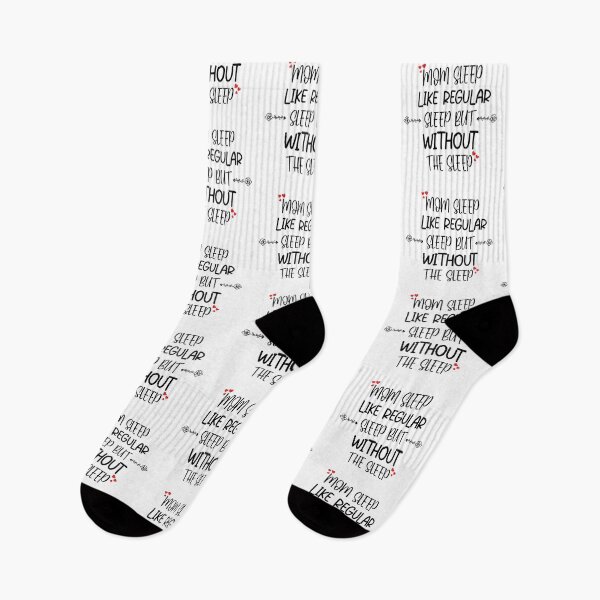 Item preview, Mom Sleep Like Regular Sleep But Without The Sleep  designed and sold by Freefay.