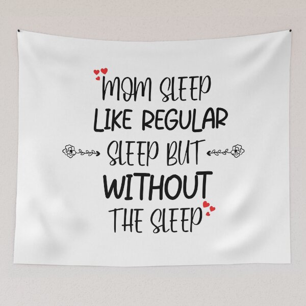Item preview, Mom Sleep Like Regular Sleep But Without The Sleep  designed and sold by Freefay.
