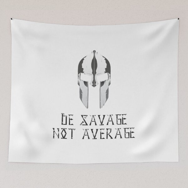 Item preview, Be savage! Not average! designed and sold by crazycollective.