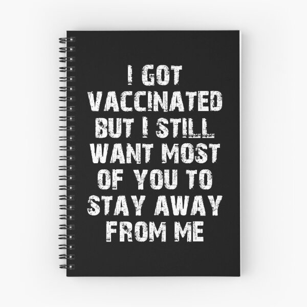 Item preview, I Got Vaccinated But I Still Want Most of You to Stay Away From Me Style 1 designed and sold by Darcy777.